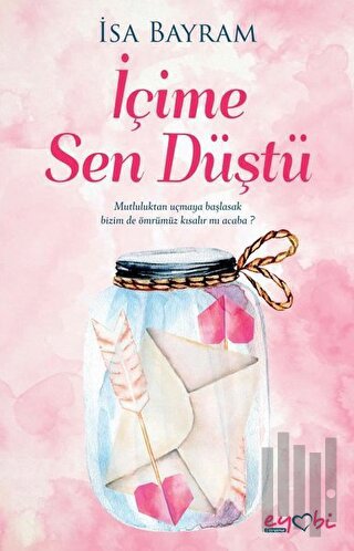 İçime Sen Düştü | Kitap Ambarı