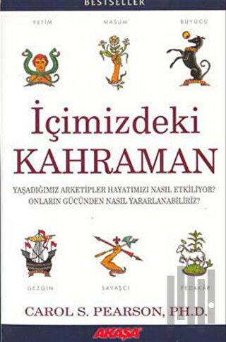 İçimizdeki Kahraman Yaşadığımız Altı Arketip | Kitap Ambarı