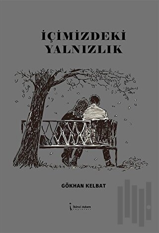 İçimizdeki Yalnızlık | Kitap Ambarı