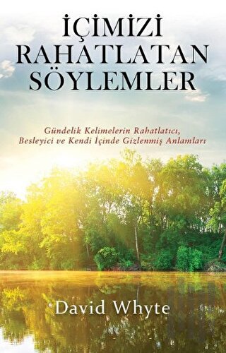 İçimizi Rahatlatan Söylemler | Kitap Ambarı