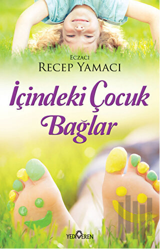 İçindeki Çocuk Bağlar | Kitap Ambarı