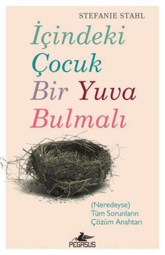 İçindeki Çocuk Bir Yuva Bulmalı | Kitap Ambarı