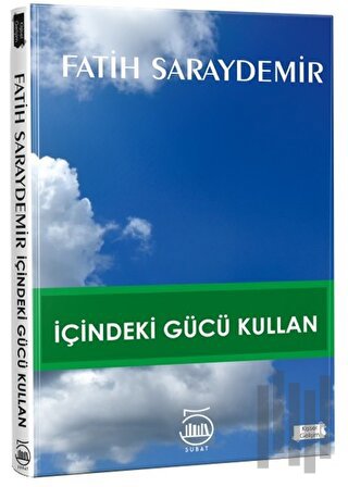 İçindeki Gücü Kullan | Kitap Ambarı