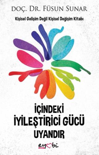 İçindeki İyileştirici Gücü Uyandır | Kitap Ambarı