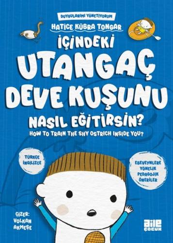 İçindeki Utangaç Deve Kuşunu Nasıl Eğitirsin? | Kitap Ambarı