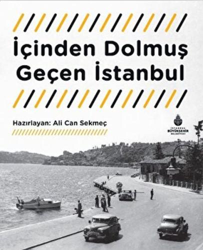 İçinden Dolmuş Geçen İstanbul (Ciltli) | Kitap Ambarı