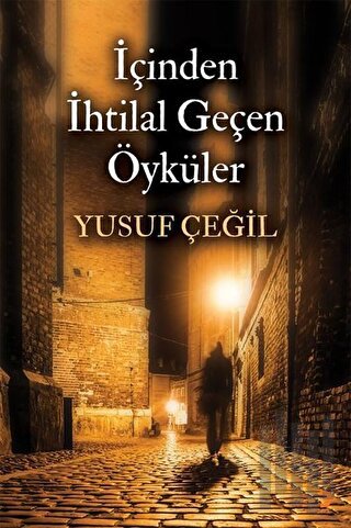 İçinden İhtilal Geçen Öyküler | Kitap Ambarı