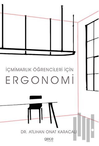 İçmimarlık Öğrencileri için Ergonomi | Kitap Ambarı