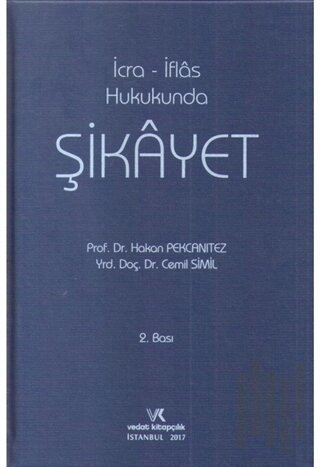 İcra - İflas Hukukunda Şikayet (Ciltli) | Kitap Ambarı