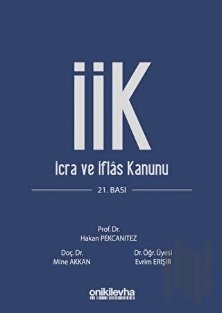 İcra İflas Kanunu ve İlgili Mevzuat (Ciltli) | Kitap Ambarı