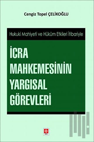 İcra Mahkemesinin Yargısal Görevleri | Kitap Ambarı