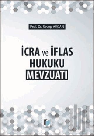 İcra ve İflas Hukuku Mevzuatı | Kitap Ambarı