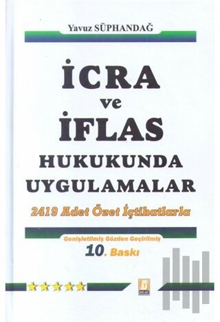 İcra ve İflas Hukukunda Uygulamalar | Kitap Ambarı