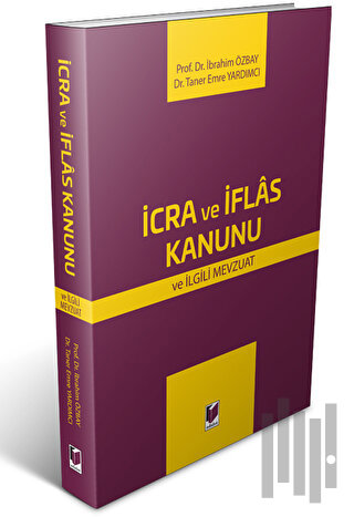 İcra ve İflas Kanunu ve İlgili Mevzuat | Kitap Ambarı