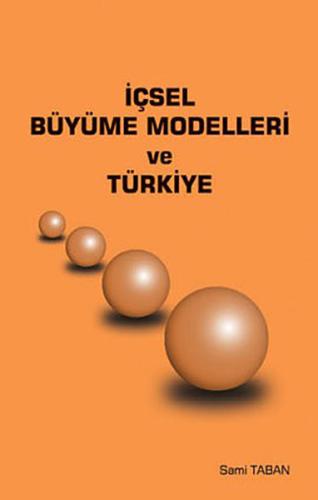 İçsel Büyüme Modelleri ve Türkiye | Kitap Ambarı