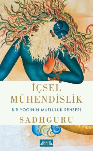 İçsel Mühendislik - Bir Yoginin Mutluluk Rehberi | Kitap Ambarı