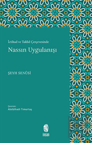 İctihad ve Taklid Çerçevesinde Nassın Uygulanışı | Kitap Ambarı