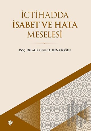 İctihadda İsabet ve Hata Meselesi | Kitap Ambarı