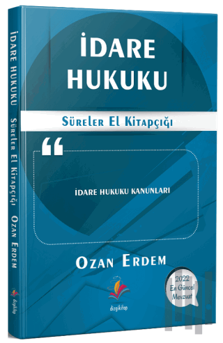 İdare Hukuku - Süreler El Kitapçığı | Kitap Ambarı