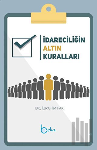 İdareciliğin Altın Kuralları | Kitap Ambarı