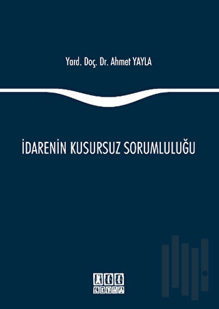 İdarenin Kusursuz Sorumluluğu | Kitap Ambarı