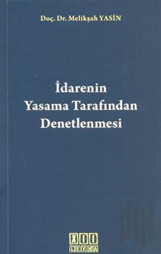 İdarenin Yasama Tarafından Denetlenmesi | Kitap Ambarı