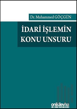 İdari İşlemin Konu Unsuru (Ciltli) | Kitap Ambarı