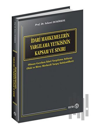 İdari Mahkemelerin Yargılama Yetkisinin Kapsam ve Sınırı | Kitap Ambar