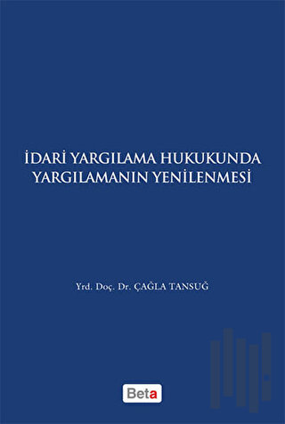 İdari Yagılama Hukukunda Yargılamanın Yenilenmesi | Kitap Ambarı