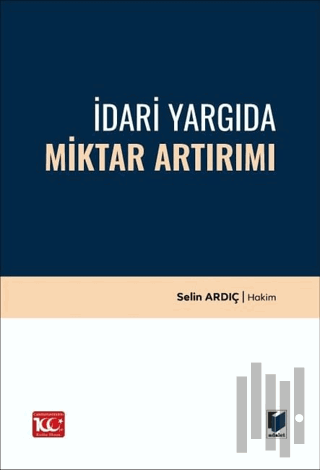 İdari Yargıda Miktar Artırımı | Kitap Ambarı