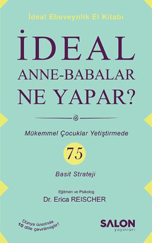 İdeal Anne Babalar Ne Yapar? | Kitap Ambarı