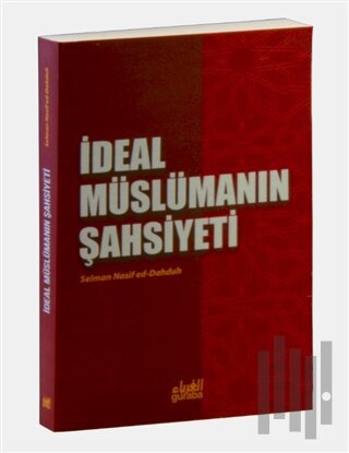 İdeal Müslümanın Şahsiyeti | Kitap Ambarı