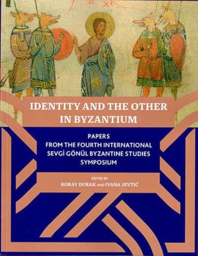 Identity And The Other In Byzantium | Kitap Ambarı