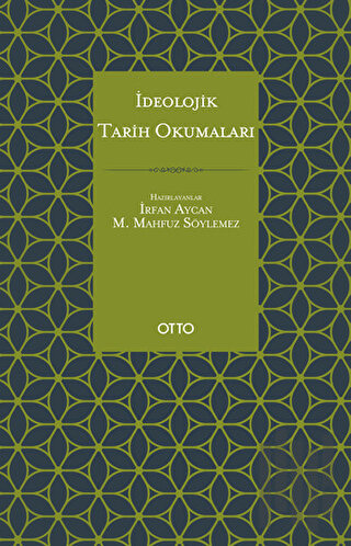 İdeolojik Tarih Okumaları | Kitap Ambarı