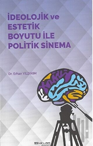 İdeolojik ve Estetik Boyutu ile Politik Sinema | Kitap Ambarı