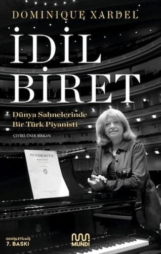 İdil Biret - Dünya Sahnelerinde Bir Türk Piyanisti | Kitap Ambarı