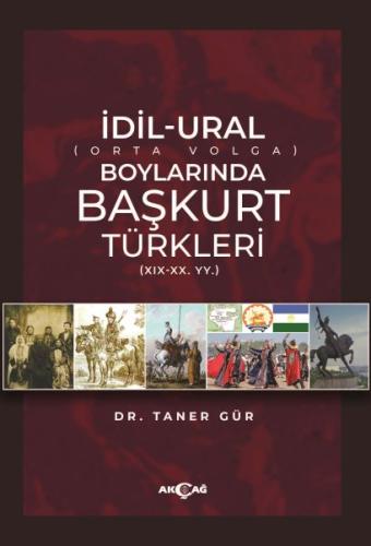 İdil-Ural Boylarında Başkurt Türkleri | Kitap Ambarı