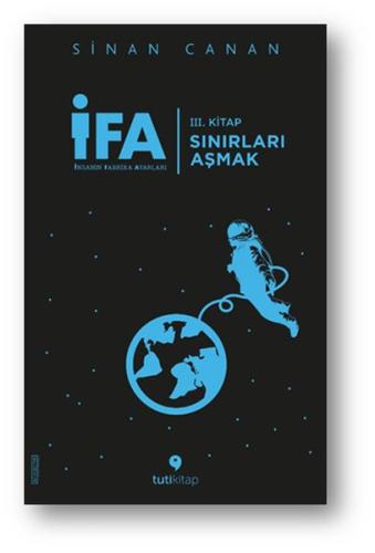 İFA: İnsanın Fabrika Ayarları 3. Kitap - Sınırları Aşmak | Kitap Ambar