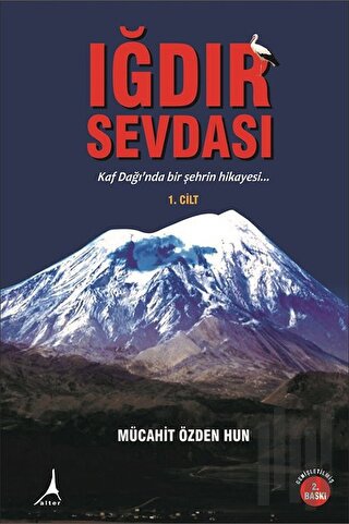 Iğdır Sevdası Cilt 1 (Ciltli) | Kitap Ambarı