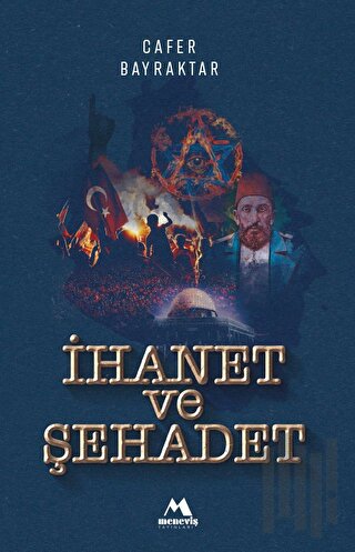 İhanet ve Şehadet | Kitap Ambarı