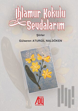 Ihlamur Kokulu Sevdalarım | Kitap Ambarı