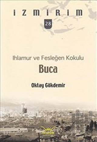 Ihlamur ve Fesleğen Kokulu Buca | Kitap Ambarı