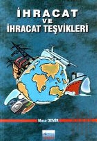 İhracat ve İhracat Teşvikleri | Kitap Ambarı