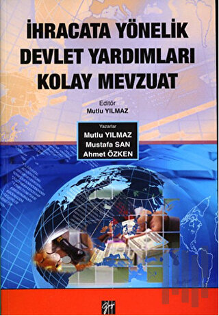 İhracata Yönelik Devlet Yardımları Kolay Mevzuat | Kitap Ambarı