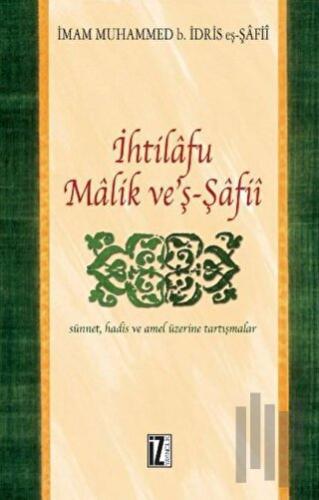 İhtilafu Malik Ve’Ş-Şafii | Kitap Ambarı