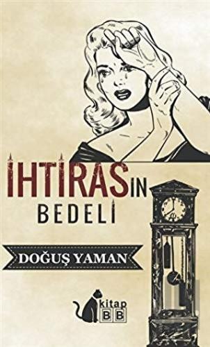 İhtirasın Bedeli | Kitap Ambarı