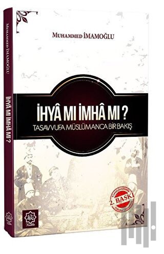 İhya Mı İmha Mı ? | Kitap Ambarı