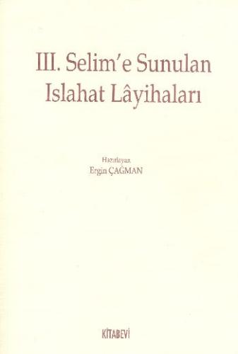 3. Selim’e Sunulan Islahat Layihaları | Kitap Ambarı