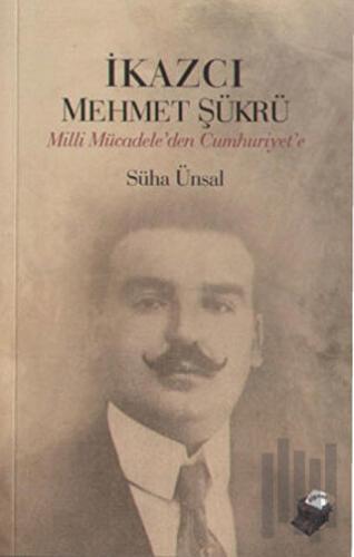 İkazcı Mehmet Şükrü | Kitap Ambarı