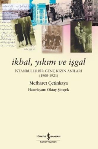 İkbal, Yıkım ve İşgal | Kitap Ambarı